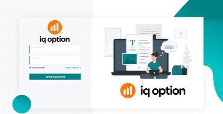 Cách mở tài khoản giao dịch và đăng ký tại IQ Option